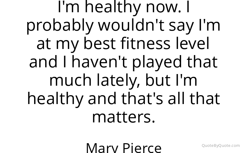 Preview image for this quote by Mary Pierce