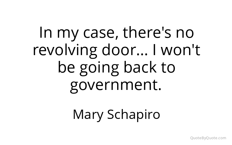 Preview image for this quote by Mary Schapiro