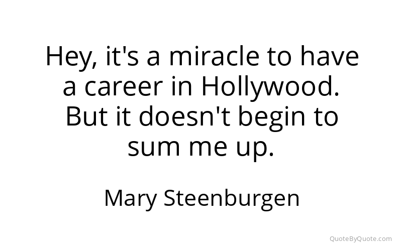 Preview image for this quote by Mary Steenburgen