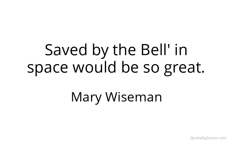 Preview image for this quote by Mary Wiseman