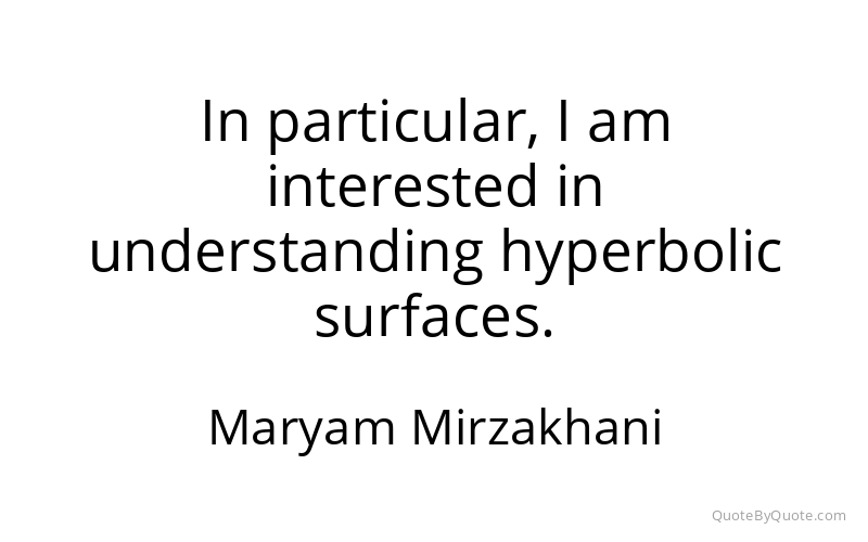 Preview image for this quote by Maryam Mirzakhani