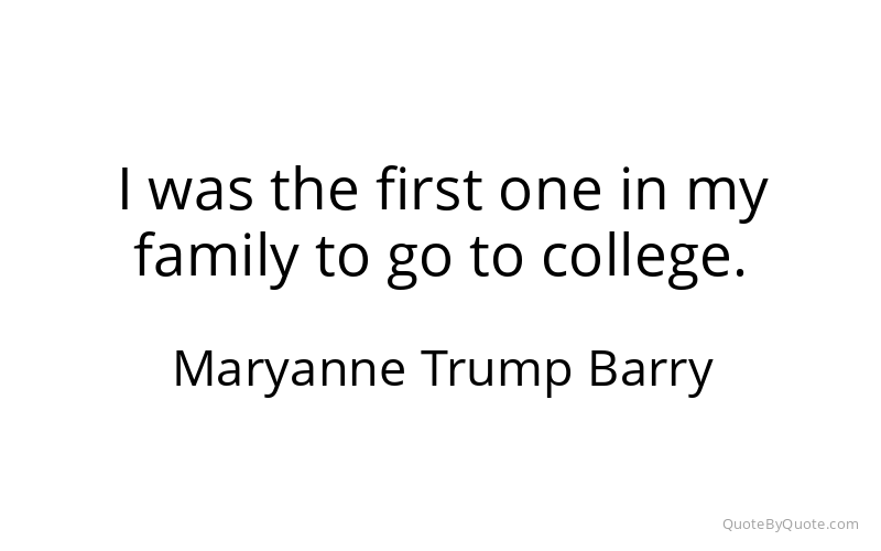 Preview image for this quote by Maryanne Trump Barry