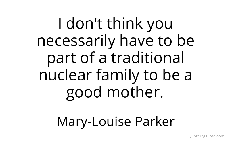 Preview image for this quote by Mary-Louise Parker