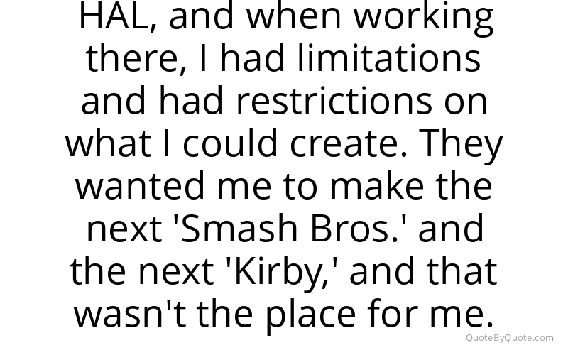 Preview image for this quote by Masahiro Sakurai