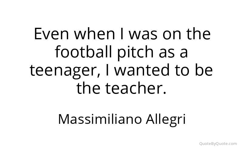 Preview image for this quote by Massimiliano Allegri