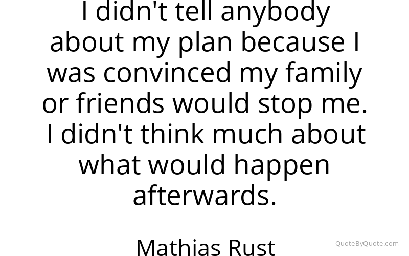 Preview image for this quote by Mathias Rust