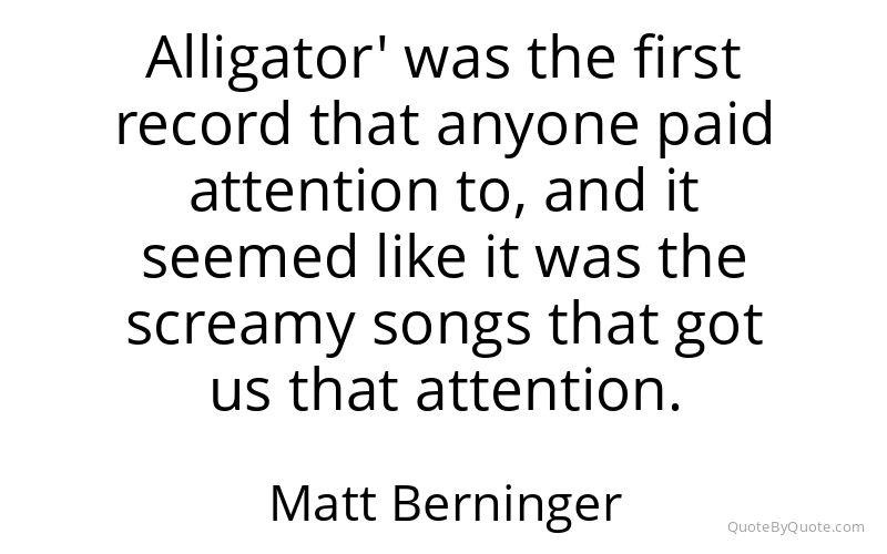 Preview image for this quote by Matt Berninger
