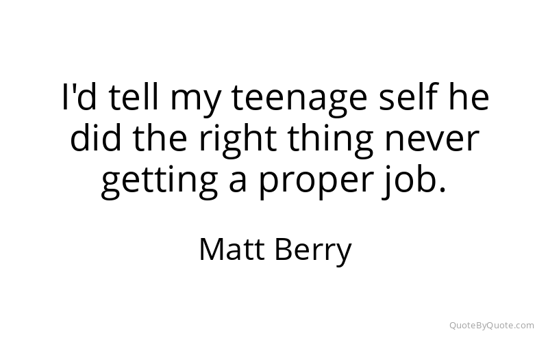 Preview image for this quote by Matt Berry