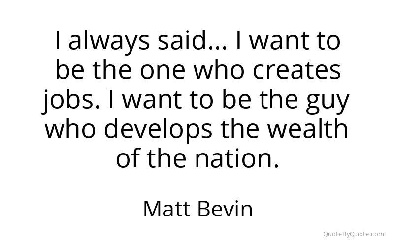 Preview image for this quote by Matt Bevin