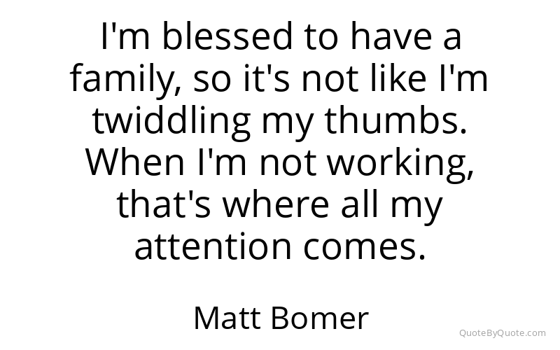 Preview image for this quote by Matt Bomer