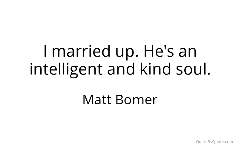Preview image for this quote by Matt Bomer