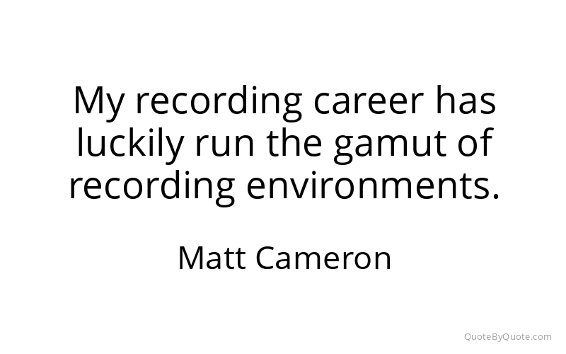 Preview image for this quote by Matt Cameron