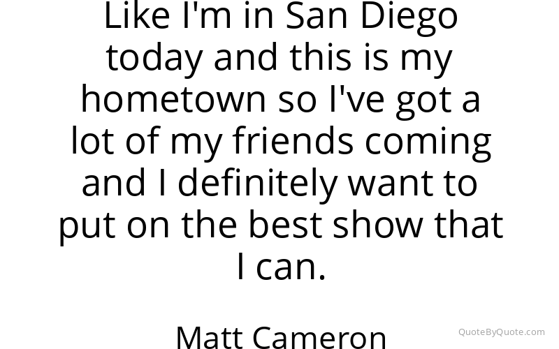 Preview image for this quote by Matt Cameron