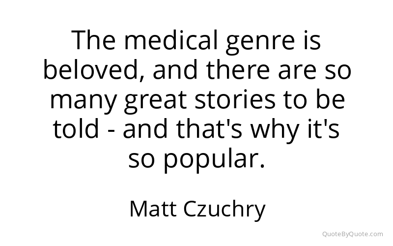 Preview image for this quote by Matt Czuchry