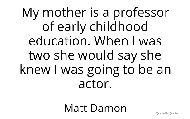 Preview image for this quote by Matt Damon