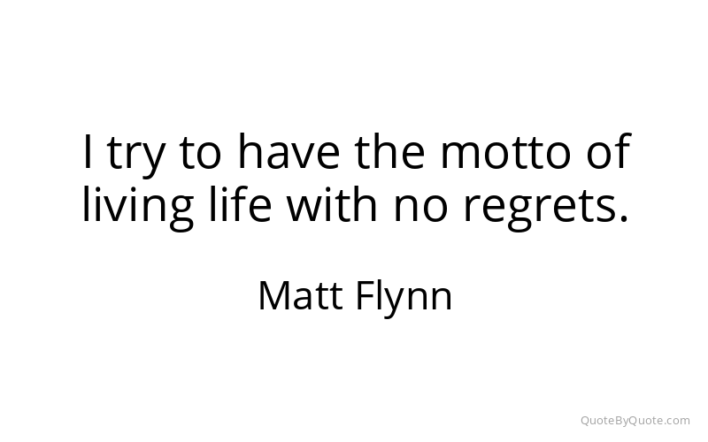 Preview image for this quote by Matt Flynn