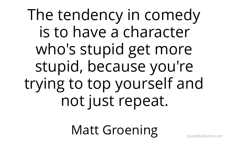 Preview image for this quote by Matt Groening