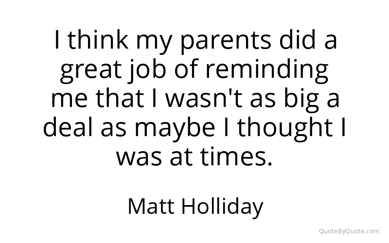 Preview image for this quote by Matt Holliday