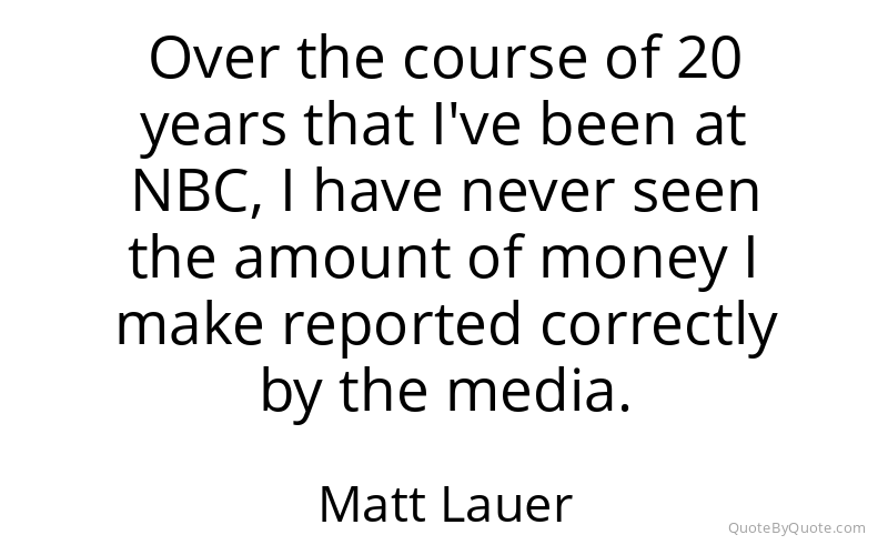 Preview image for this quote by Matt Lauer