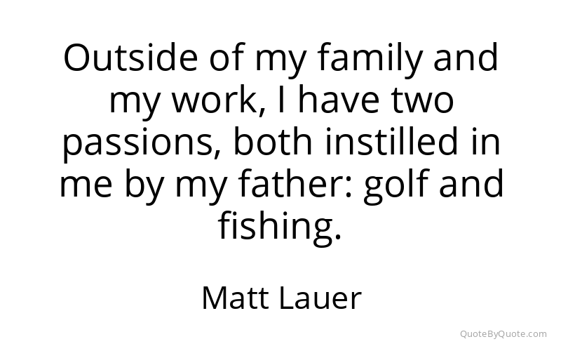 Preview image for this quote by Matt Lauer