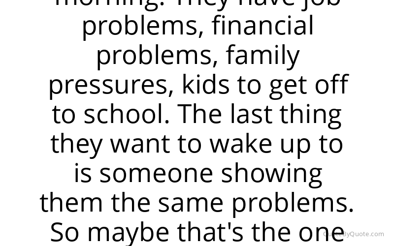 Preview image for this quote by Matt Lauer