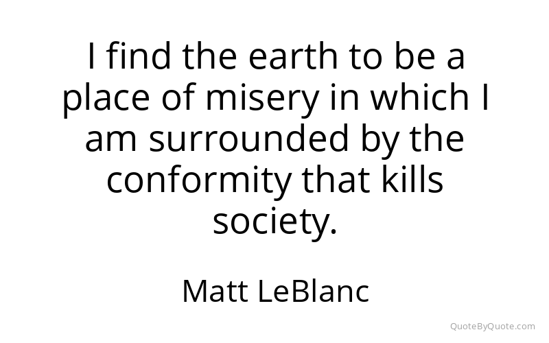Preview image for this quote by Matt LeBlanc