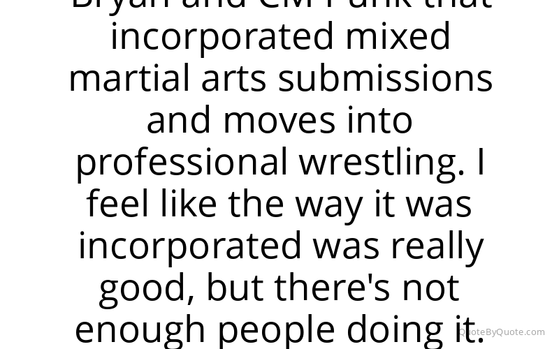Preview image for this quote by Matt Riddle