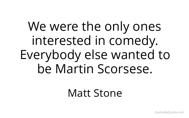 Preview image for this quote by Matt Stone