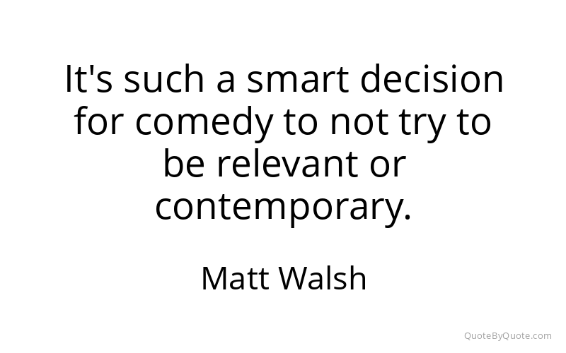 Preview image for this quote by Matt Walsh