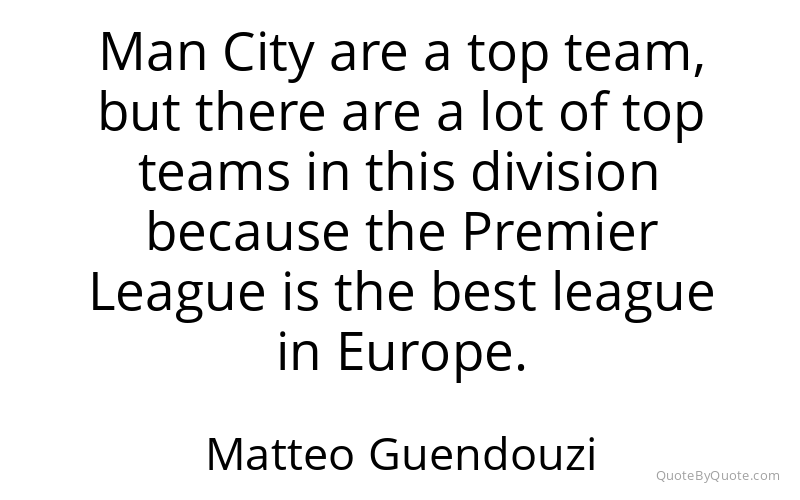 Preview image for this quote by Matteo Guendouzi