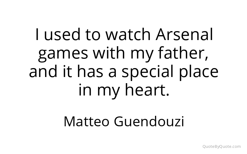 Preview image for this quote by Matteo Guendouzi