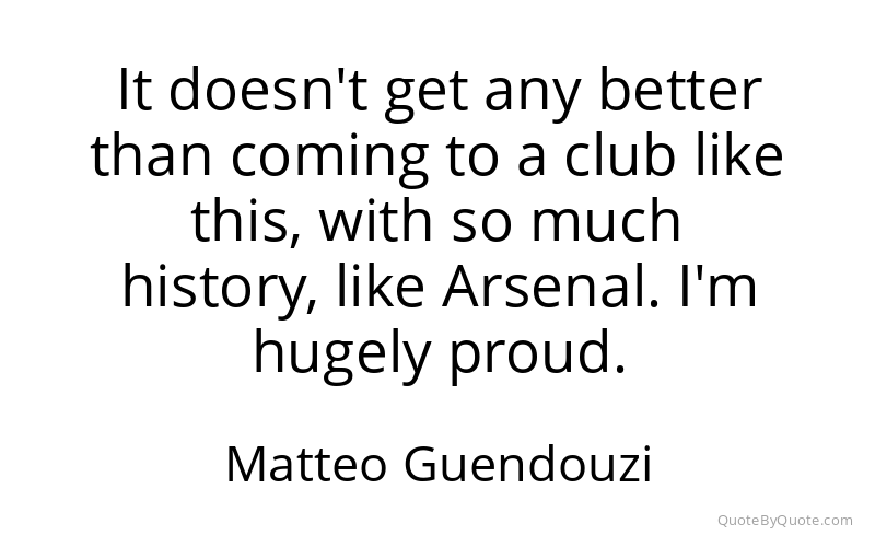 Preview image for this quote by Matteo Guendouzi