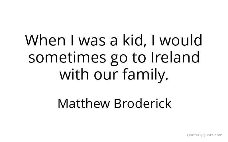 Preview image for this quote by Matthew Broderick