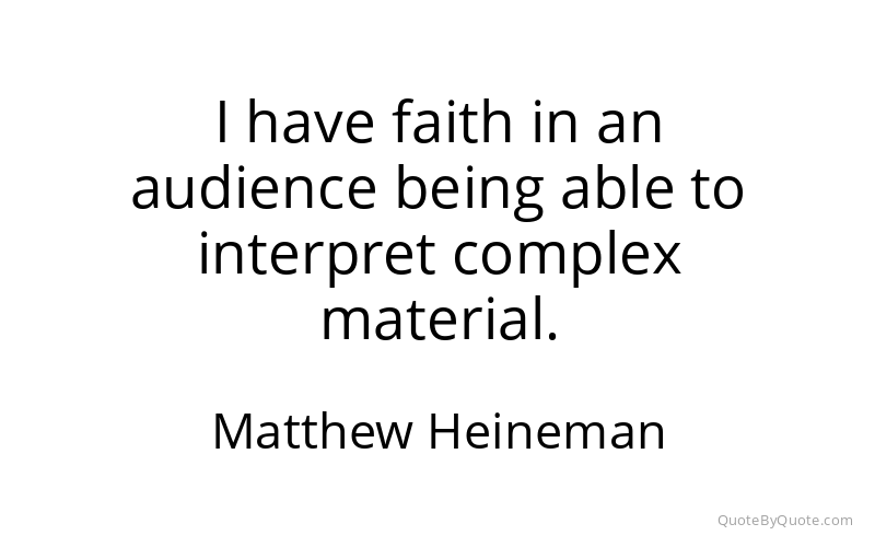 Preview image for this quote by Matthew Heineman