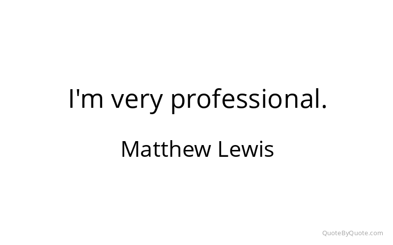 Preview image for this quote by Matthew Lewis