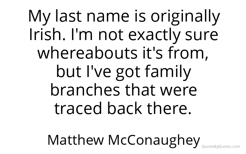 Preview image for this quote by Matthew McConaughey