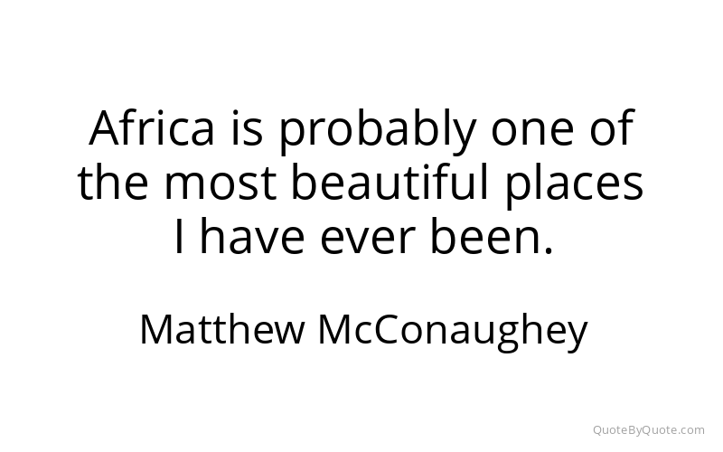 Preview image for this quote by Matthew McConaughey