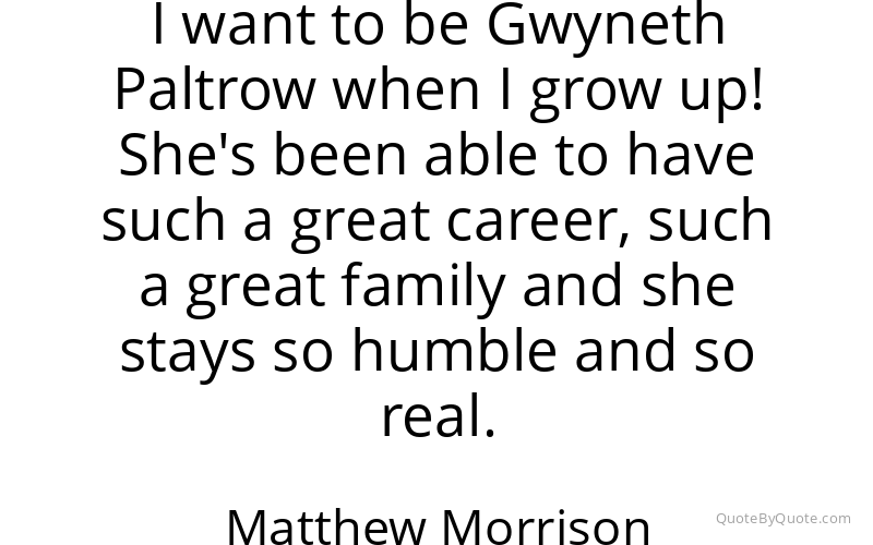 Preview image for this quote by Matthew Morrison
