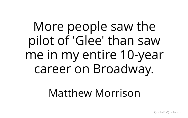 Preview image for this quote by Matthew Morrison