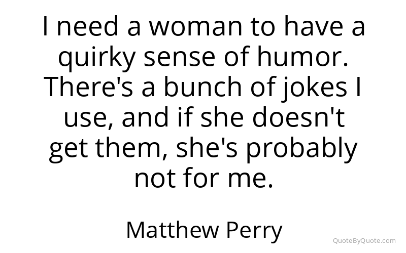 Preview image for this quote by Matthew Perry