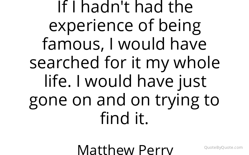Preview image for this quote by Matthew Perry
