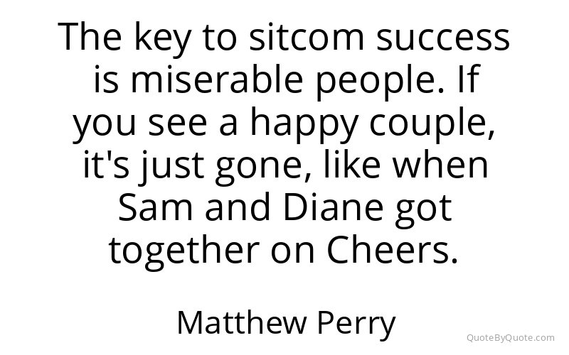 Preview image for this quote by Matthew Perry