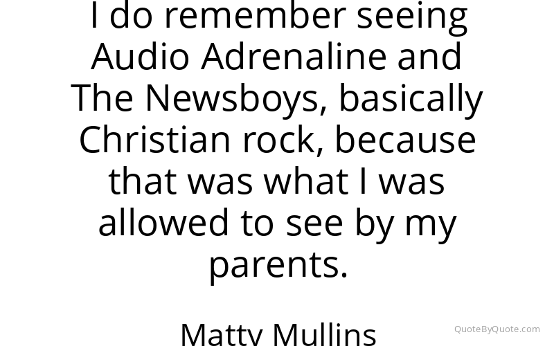 Preview image for this quote by Matty Mullins