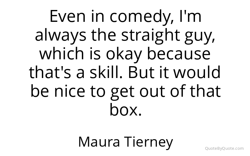 Preview image for this quote by Maura Tierney