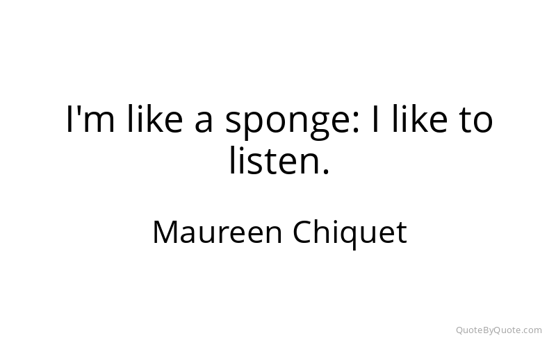 Preview image for this quote by Maureen Chiquet
