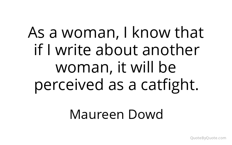 Preview image for this quote by Maureen Dowd