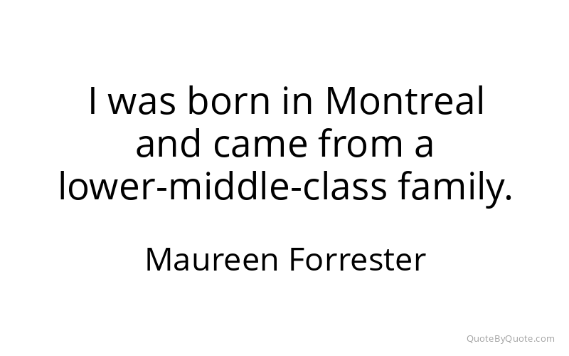 Preview image for this quote by Maureen Forrester
