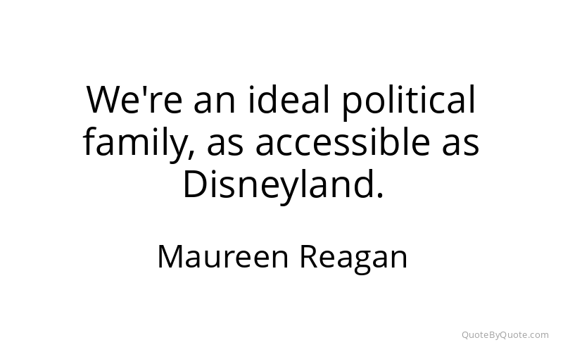 Preview image for this quote by Maureen Reagan