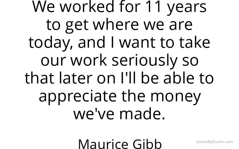 Preview image for this quote by Maurice Gibb