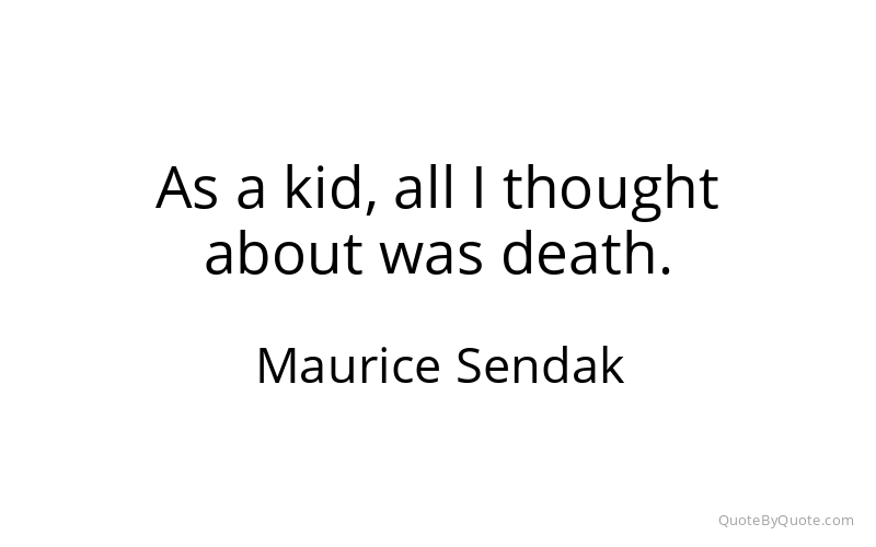 Preview image for this quote by Maurice Sendak